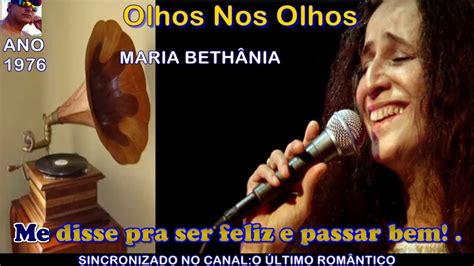 letra de maria bethânia olhos nos olhos - Olhos nos Olhos 